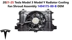 20-25 Tesla Model 3 Radiator & Cooling Fan Shroud Assembly 1494175-00-B. Fixed Price $325.00.