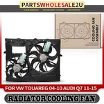 Dual Engine Radiator Cooling Fan With Control Model Assembly For Audi Q7 11-15. Fixed Price $296.99.