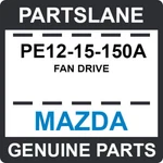 PE12-15-150A Mazda Oem Genuine Fan Drive. Fixed Price $276.81.