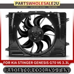 New Radiator Fan Cooling Assembly W/ Brushless Motor For Genesis G70 Kia Stinger. Fixed Price $291.99.