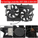 Radiator Cooling Fan Assembly 2007 2008-2014 2015 Ford Edge Lincoln Mkx. Fixed Price $88.00.