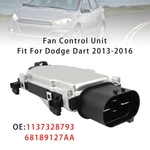 Fan Control Module 68189127AA 1137328793 Fit Dodge Dart 2013-2016. Fixed Price $34.79.