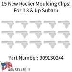 15 New Rocker Molding Clips! Fits '13+ Subaru Crosstrek Impreza Xv Etc 909130244. Fixed Price $17.95.