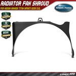 Lower Side Engine Cooling Fan Shroud For Nissan Armada Titan Infiniti QX56 5.6L. Fixed Price $48.19.